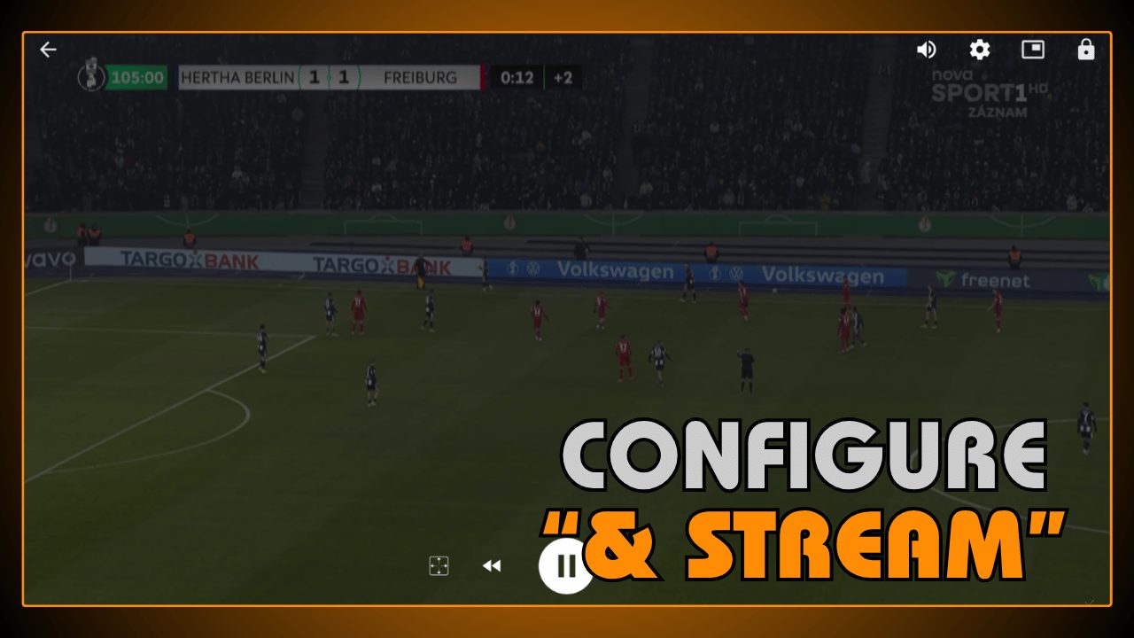 Configure and Stream