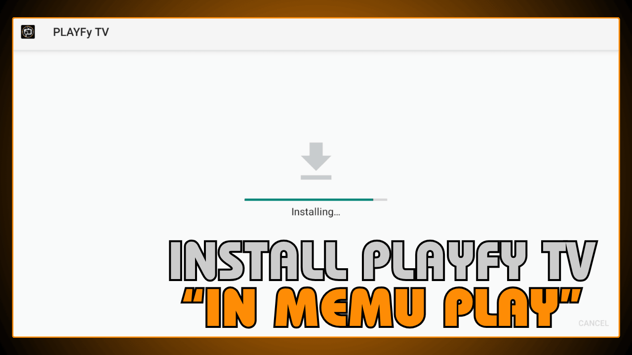 Install Playfy TV in MEmu Play